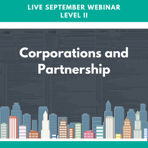 Level II: Live September Corporations and Partnership Webinar